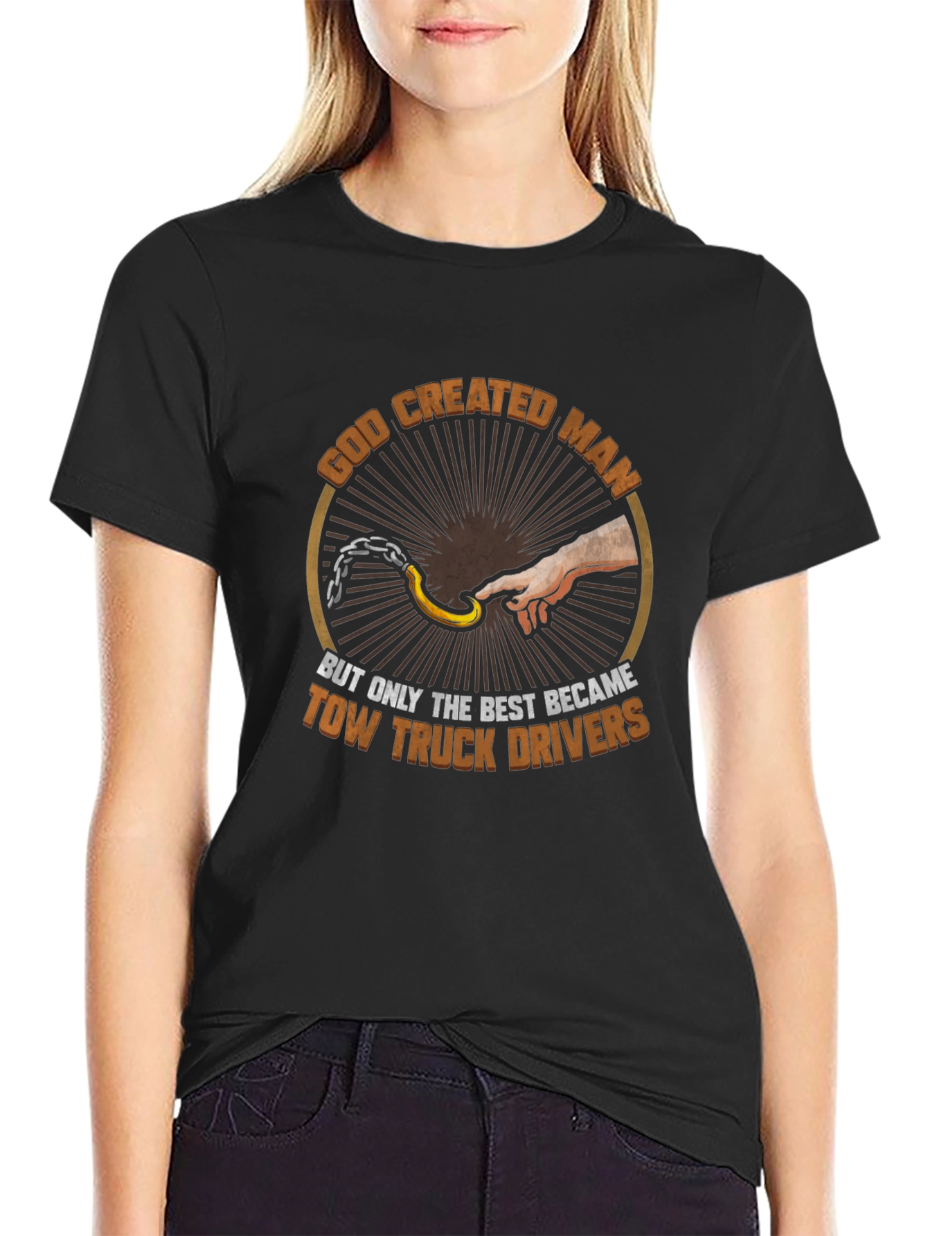 Tow Truck Driver T-Shirt - God Created Man