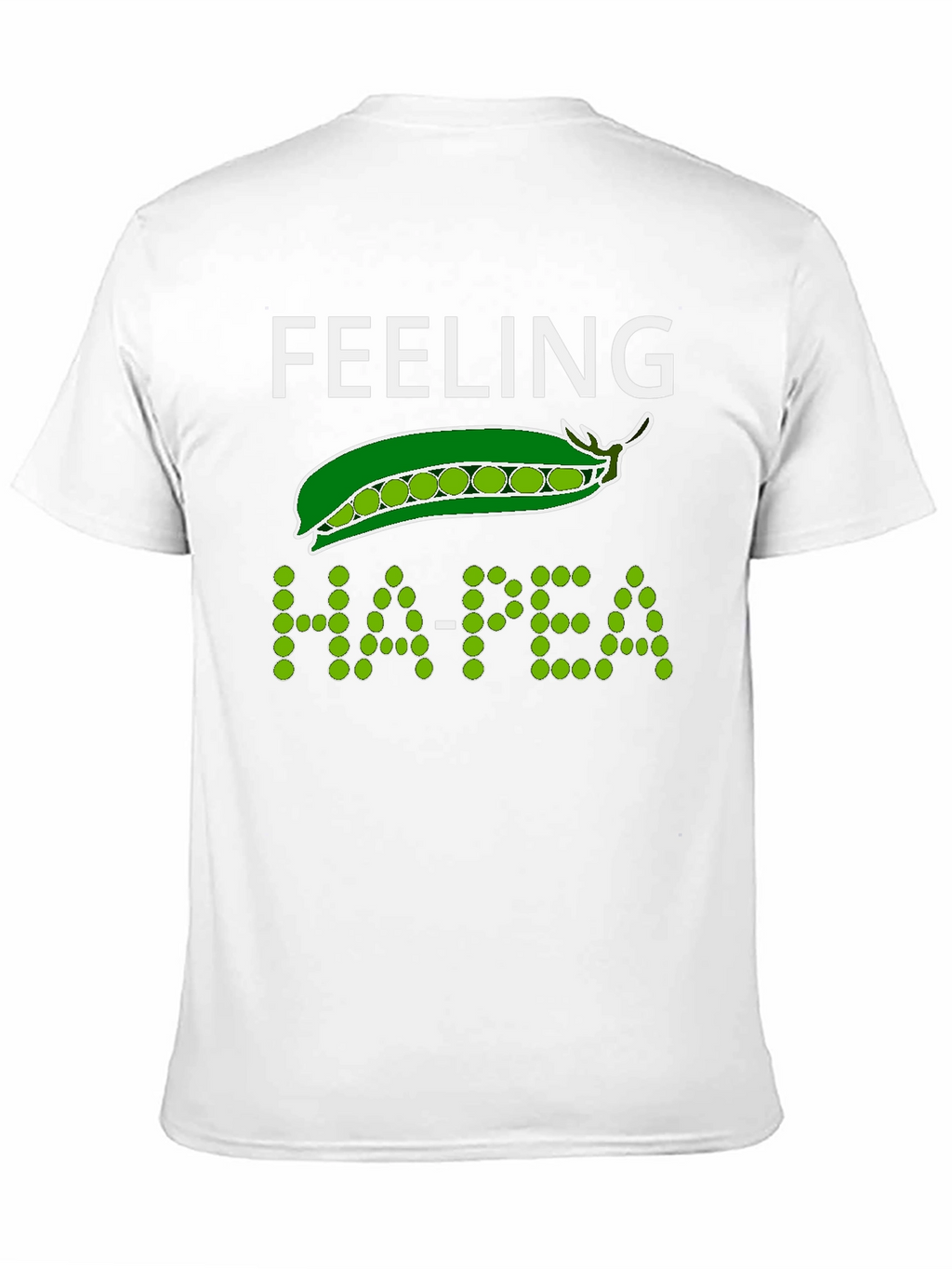Feeling Ha-Pea? Funny Pea Pod Graphic T-Shirt