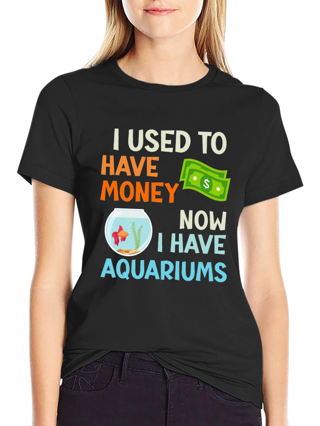 I Used To Have Money Now Aquariums T-Shirt