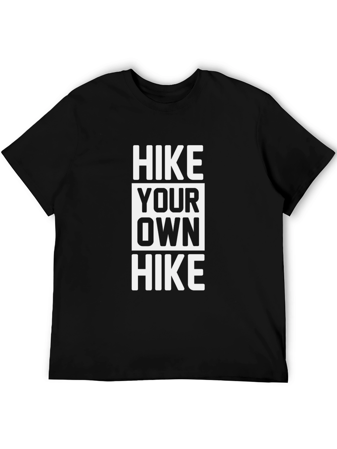Hike Your Own Hike Graphic Tee - Outdoor Adventure T-Shirt