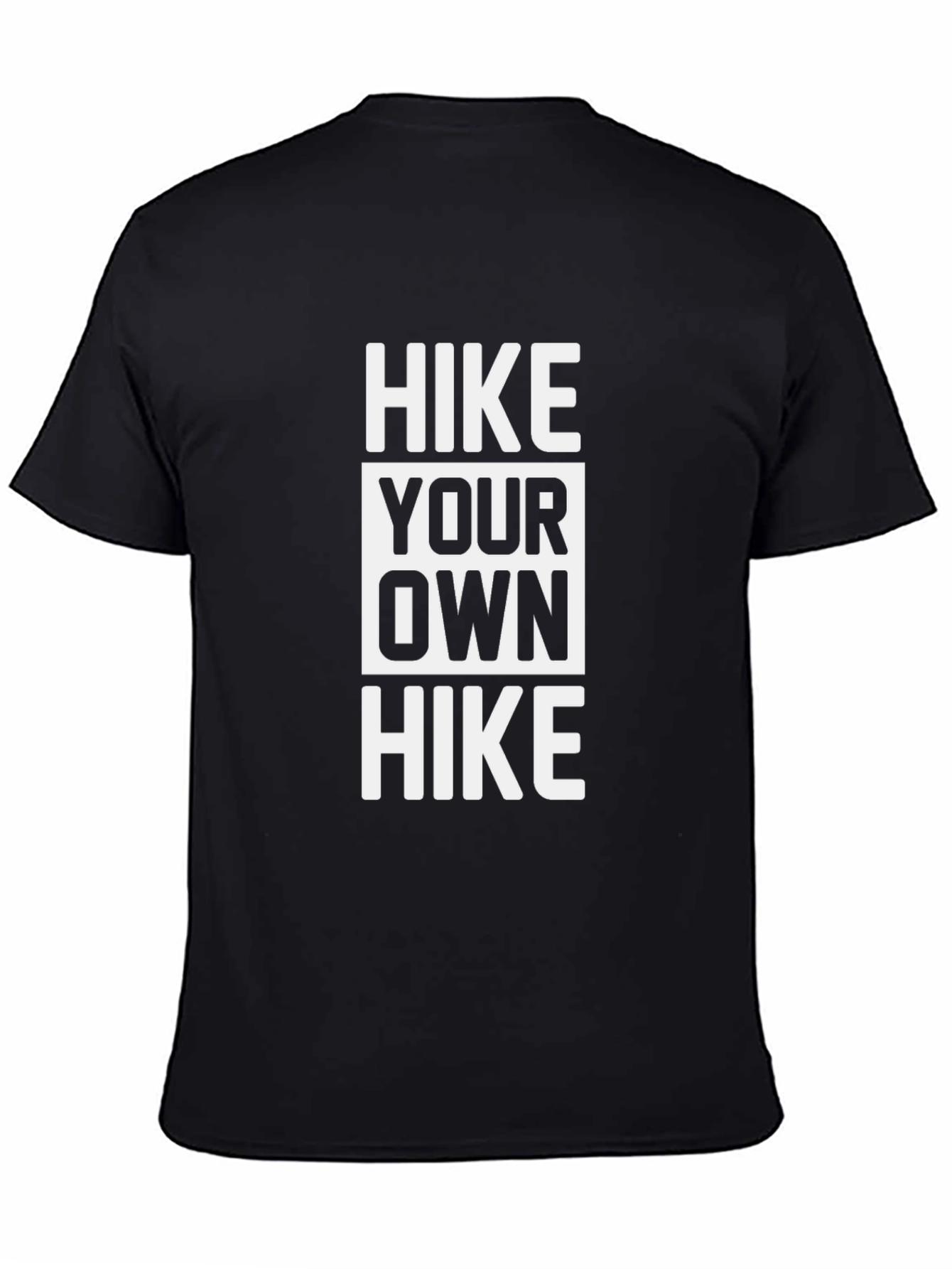 Hike Your Own Hike Graphic Tee - Outdoor Adventure T-Shirt
