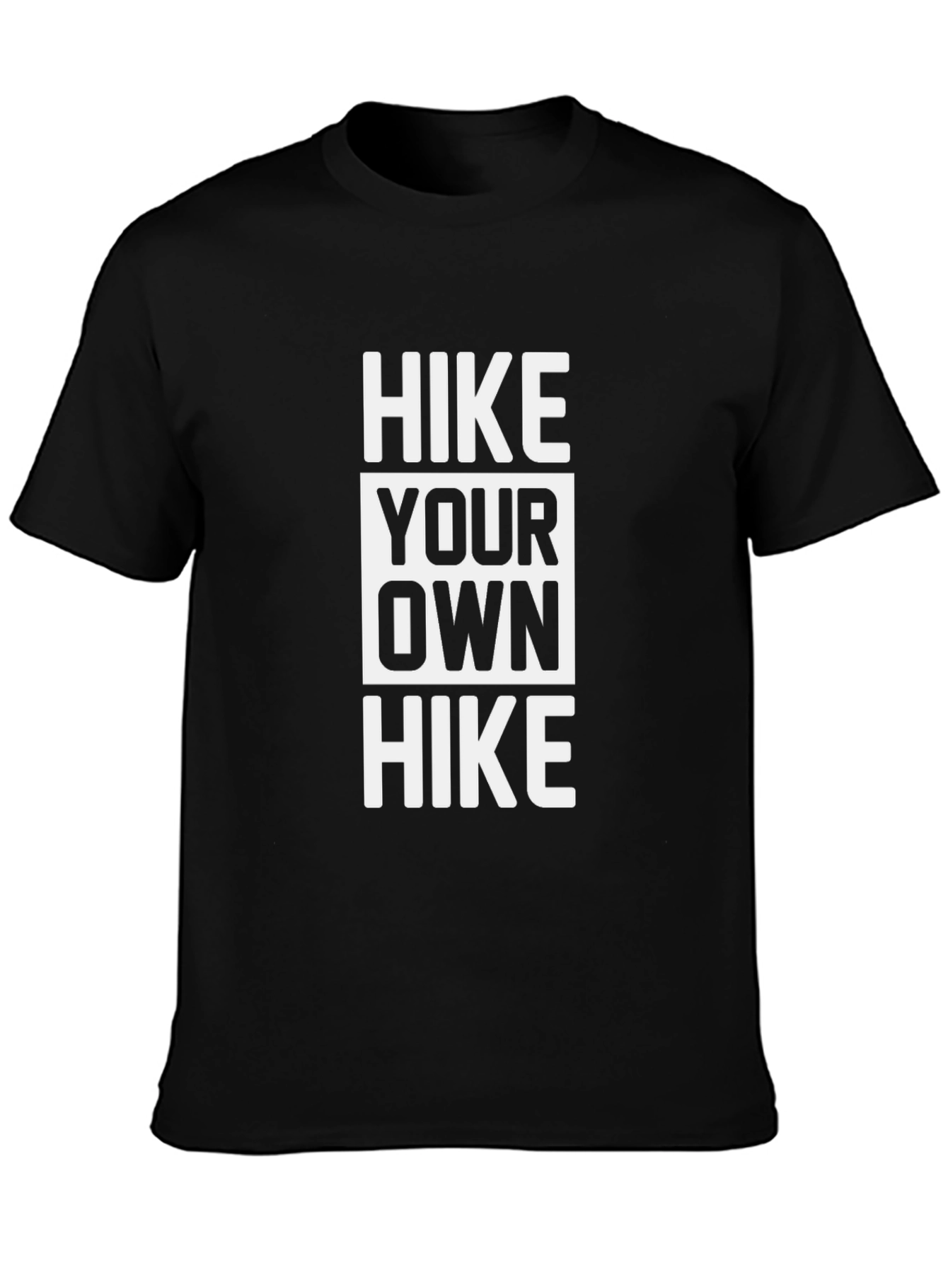Hike Your Own Hike Graphic Tee - Outdoor Adventure T-Shirt