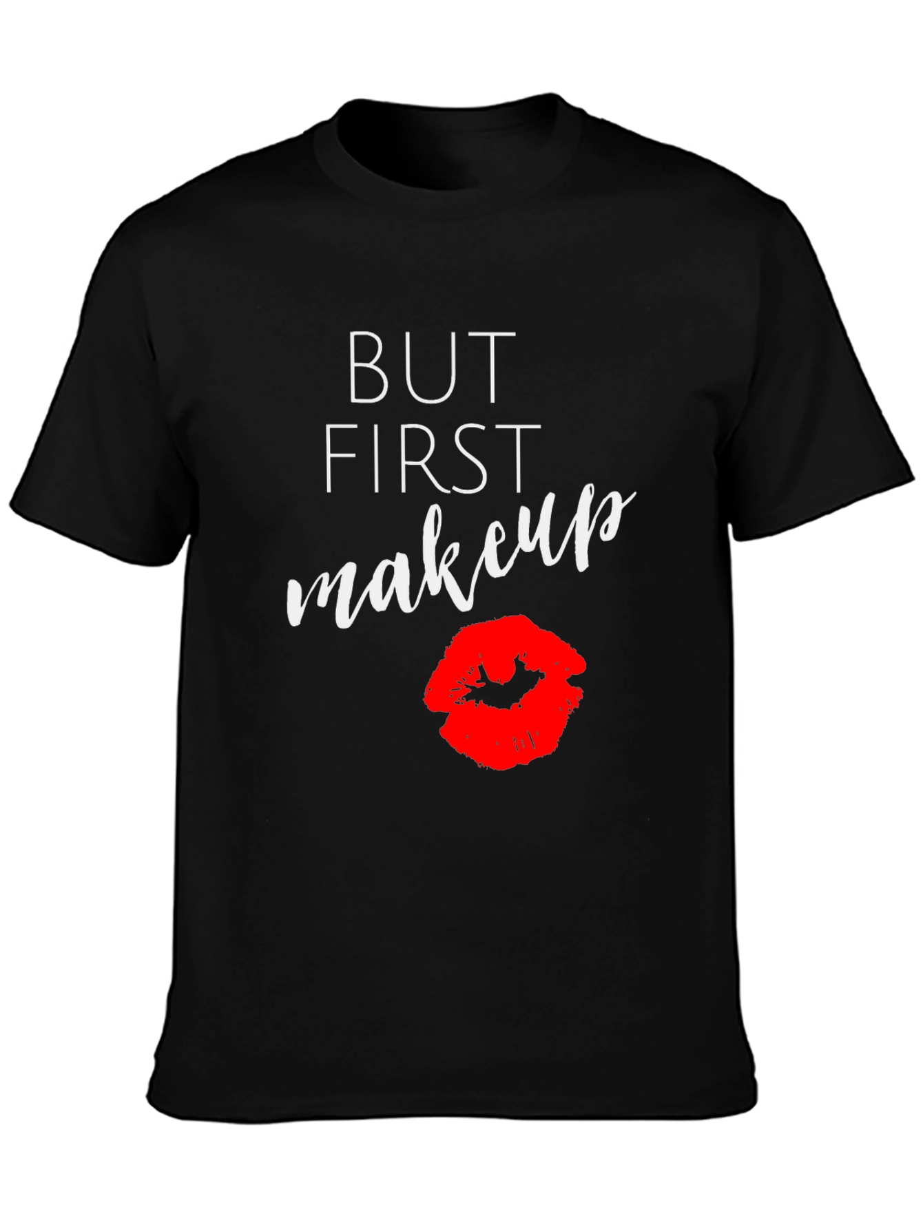 But First Makeup Graphic Tee - Black T-Shirt