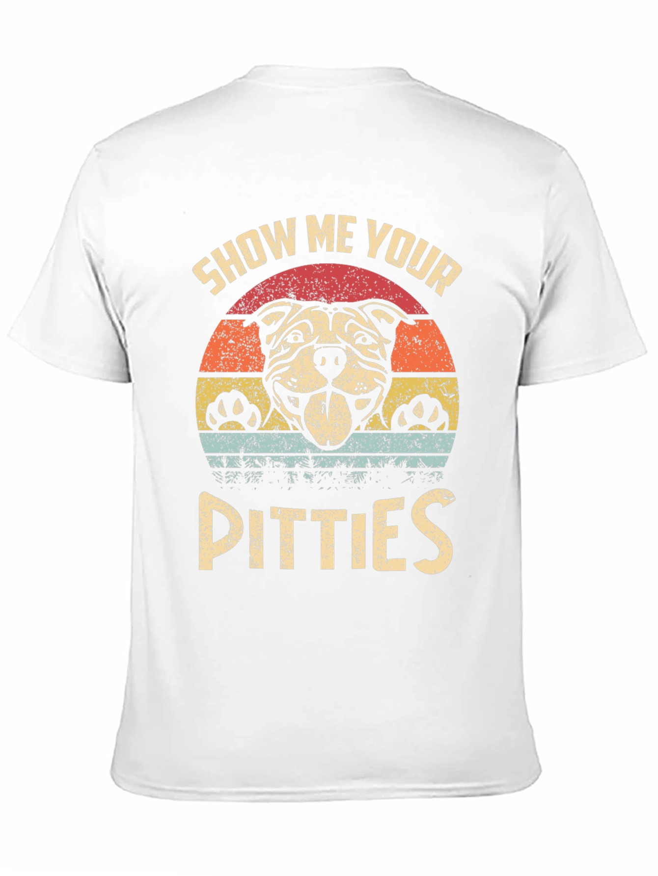 Show Me Your Pitties T-Shirt Funny Dog Lover Tee