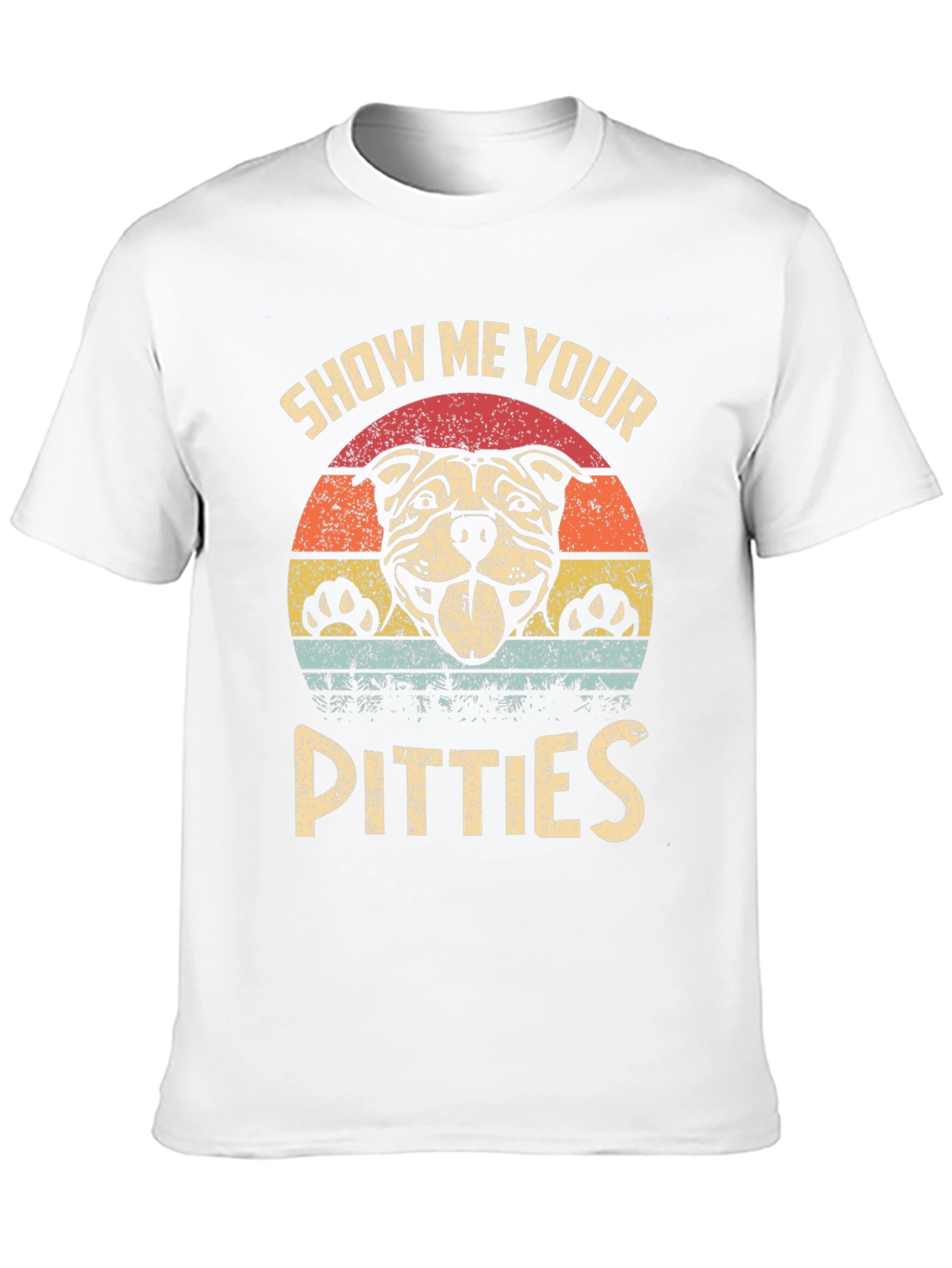 Show Me Your Pitties T-Shirt Funny Dog Lover Tee