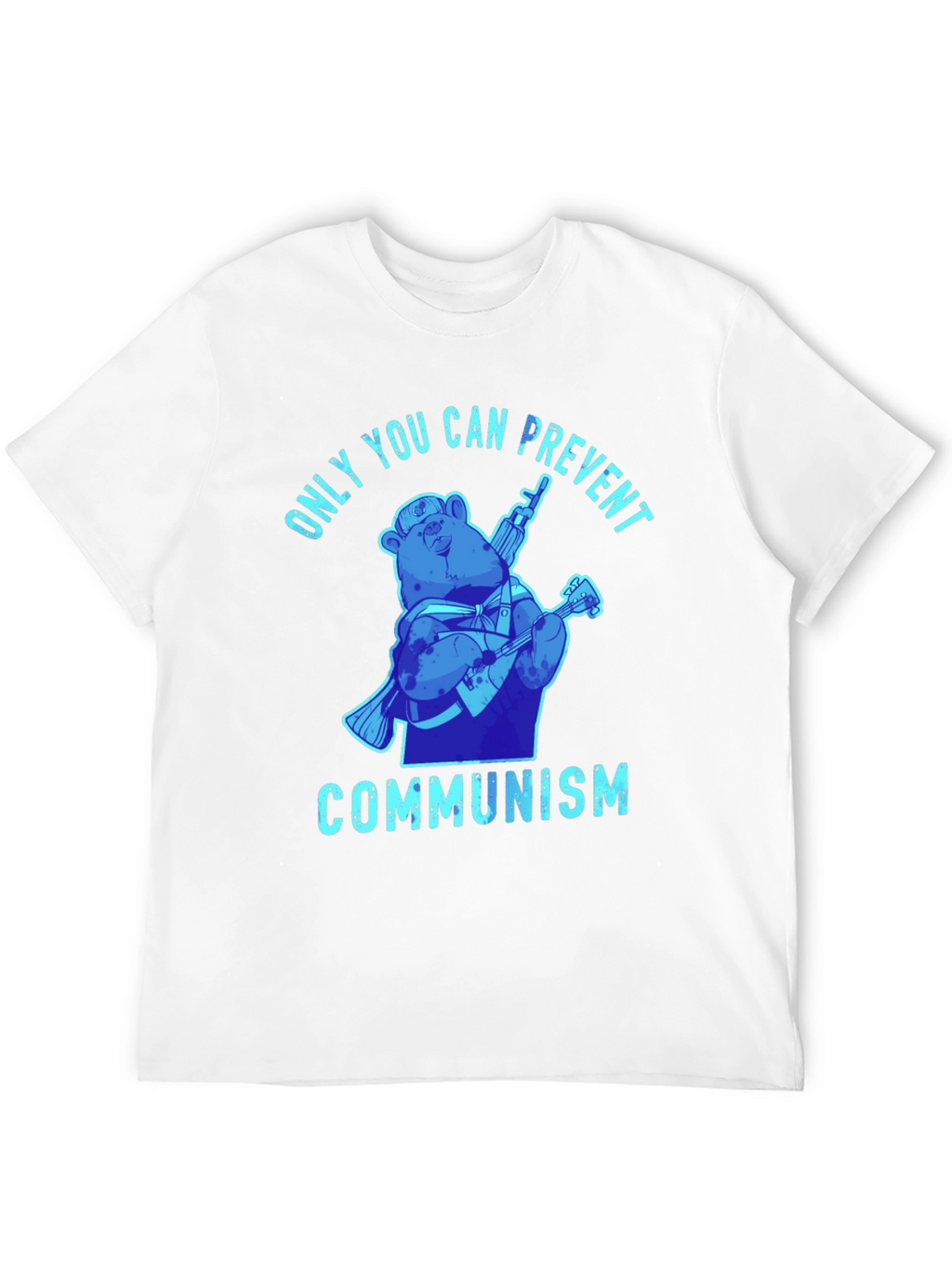 Only You Can Prevent Communism T-Shirt