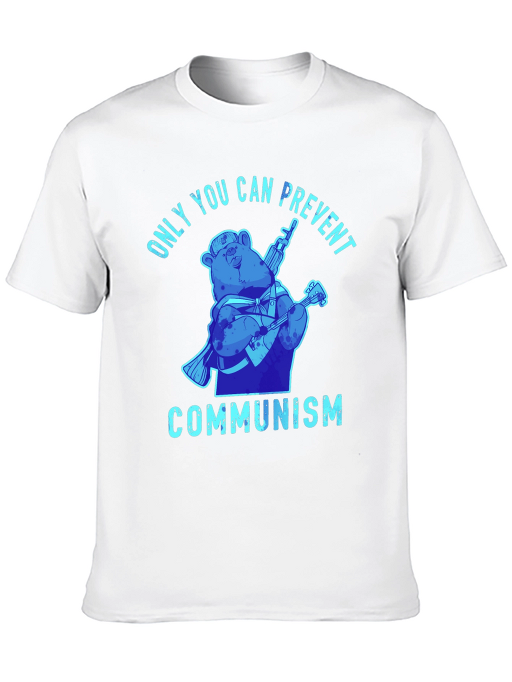 Only You Can Prevent Communism T-Shirt