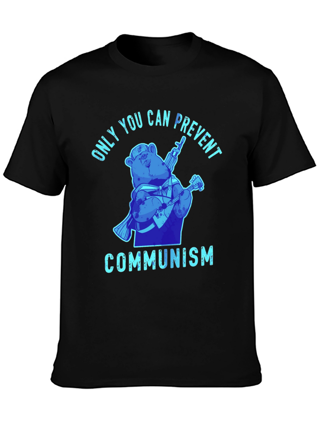 Only You Can Prevent Communism T-Shirt