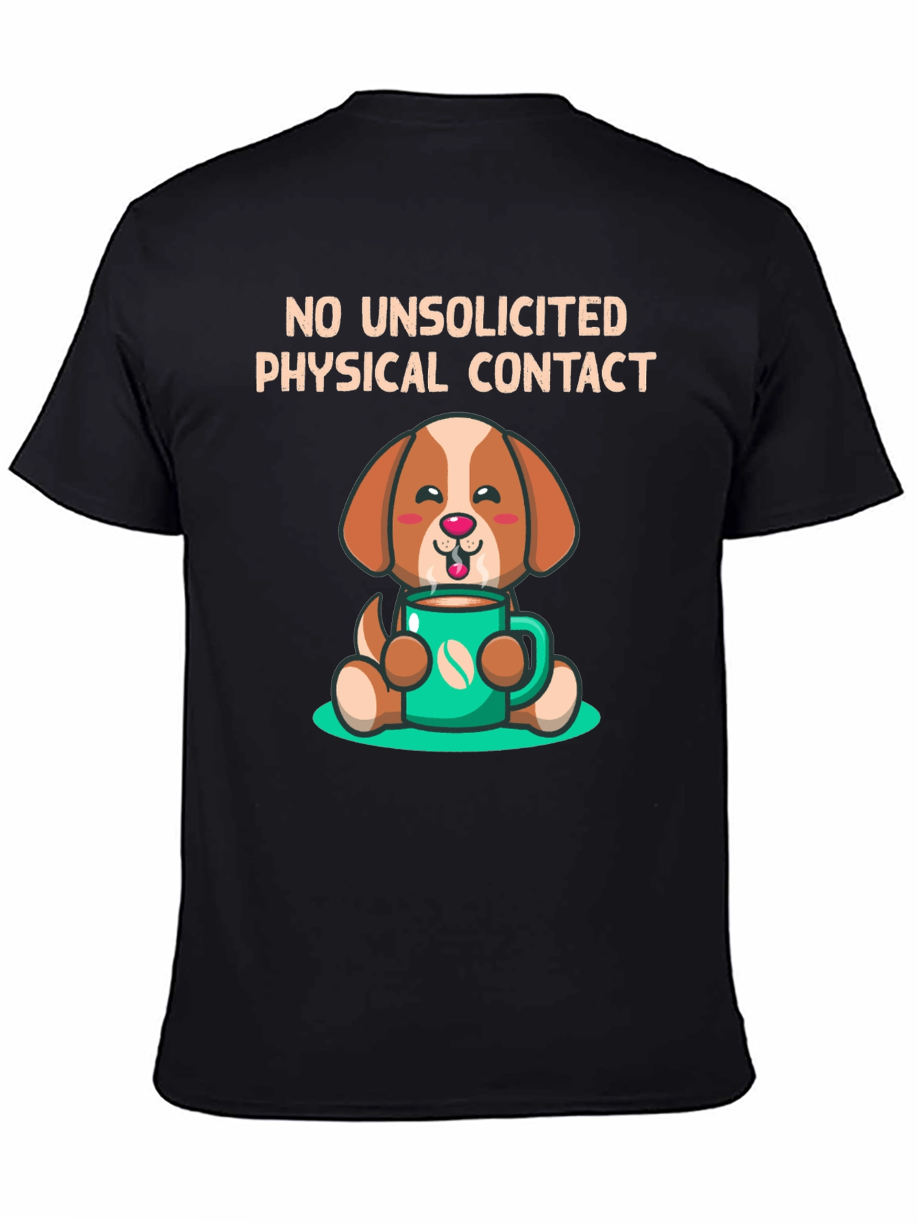Dog and Coffee T-Shirt - No Unsolicited Contact