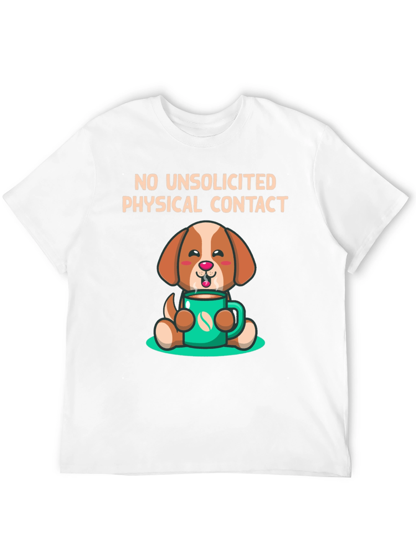 Dog and Coffee T-Shirt - No Unsolicited Contact