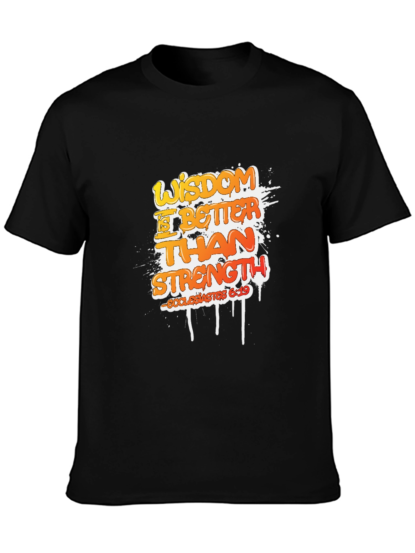 Wisdom is Better Than Strength Graphic T-Shirt