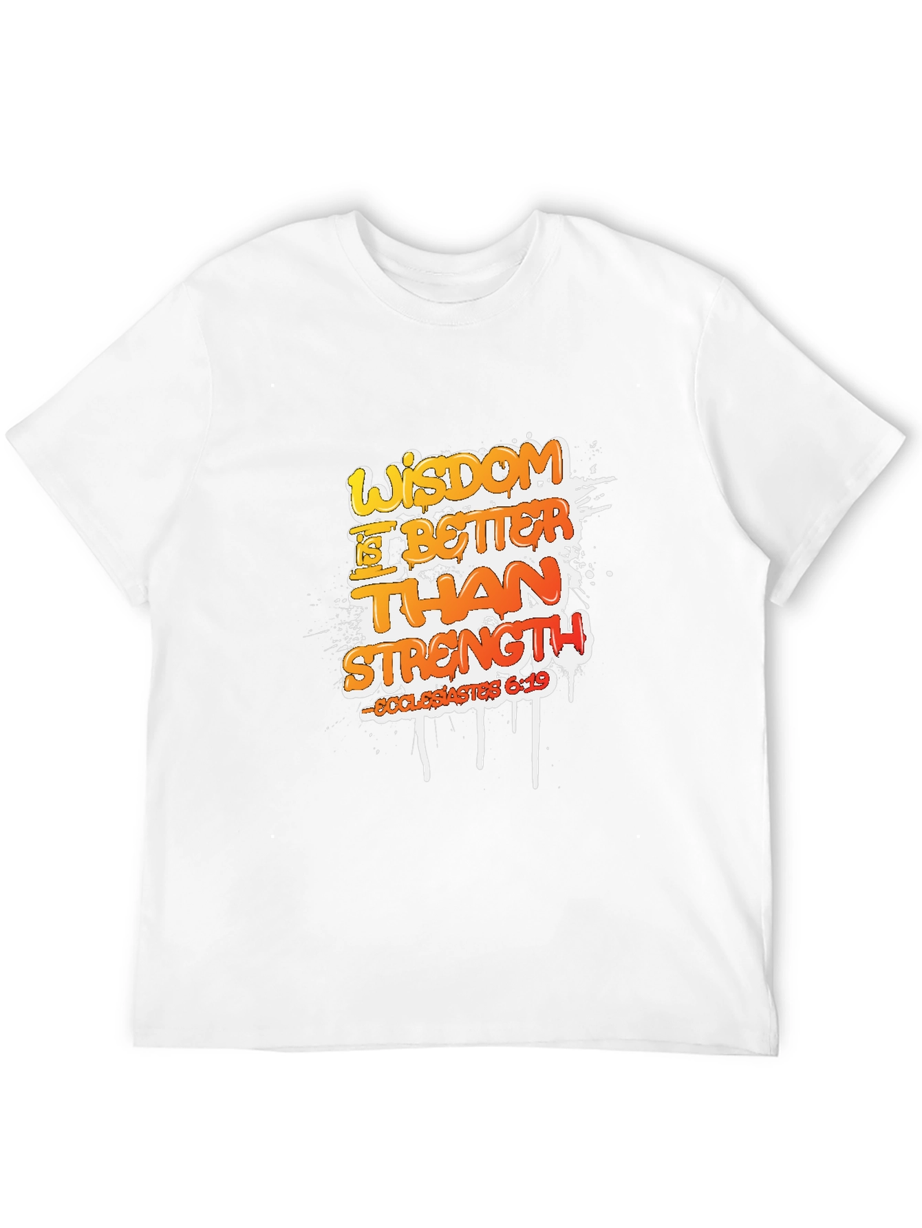 Wisdom is Better Than Strength Graphic T-Shirt