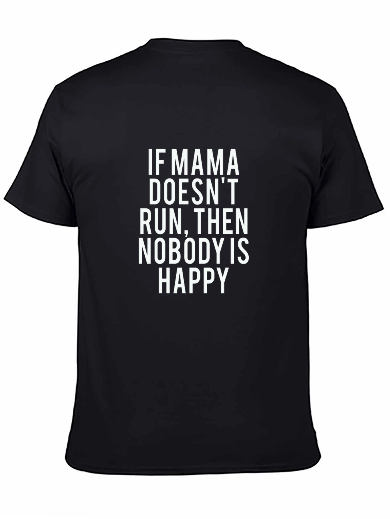 Mama Run T-Shirt - Funny Mom Tee