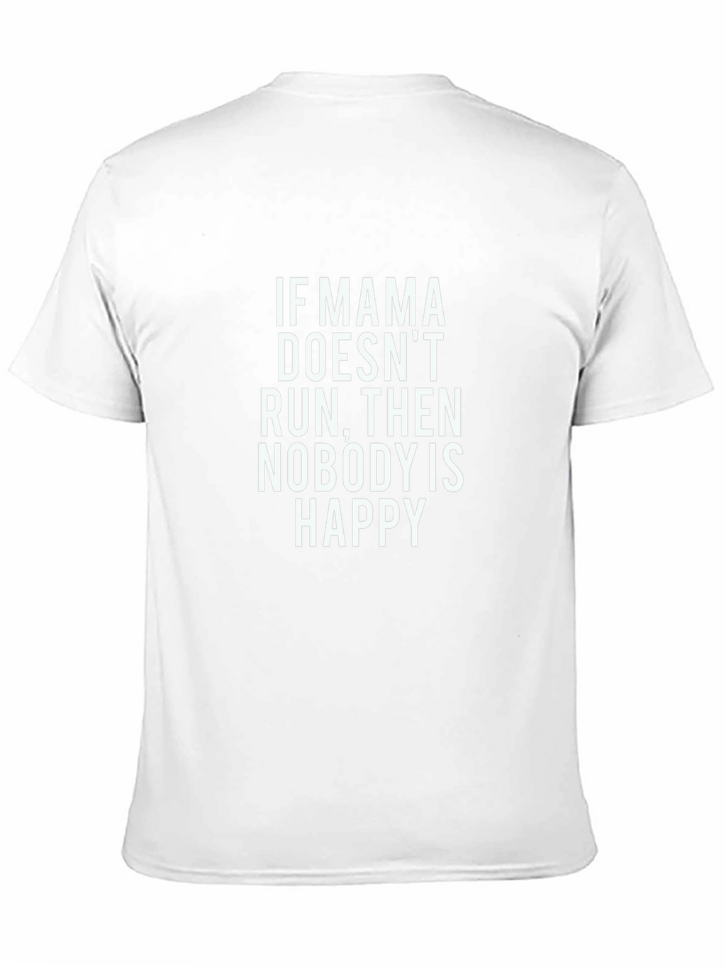 Mama Run T-Shirt - Funny Mom Tee