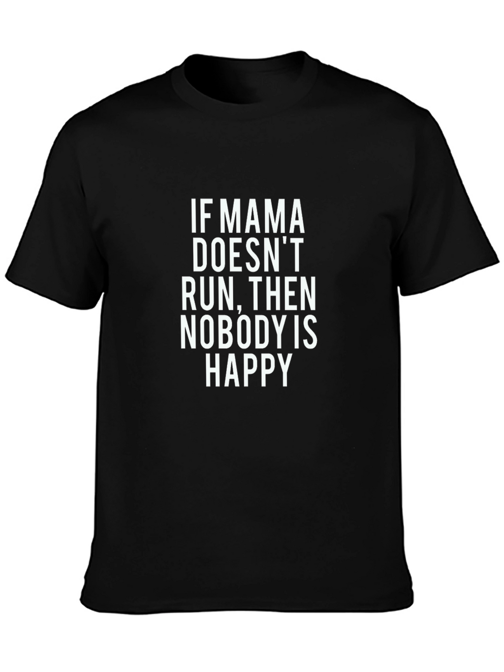 Mama Run T-Shirt - Funny Mom Tee