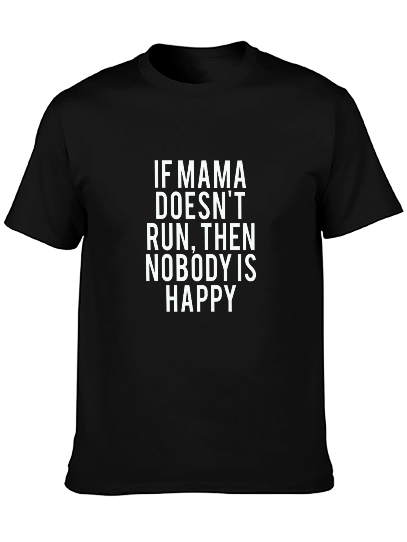 Mama Run T-Shirt - Funny Mom Tee