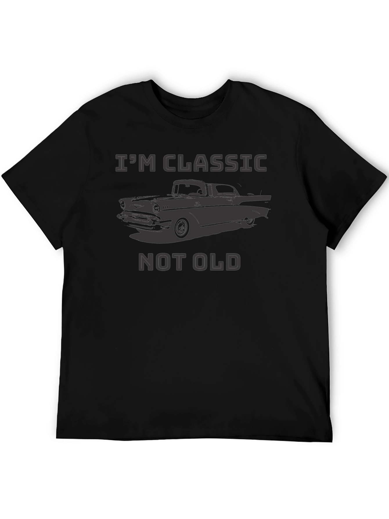 Classic Car T-Shirt - Im Classic Not Old