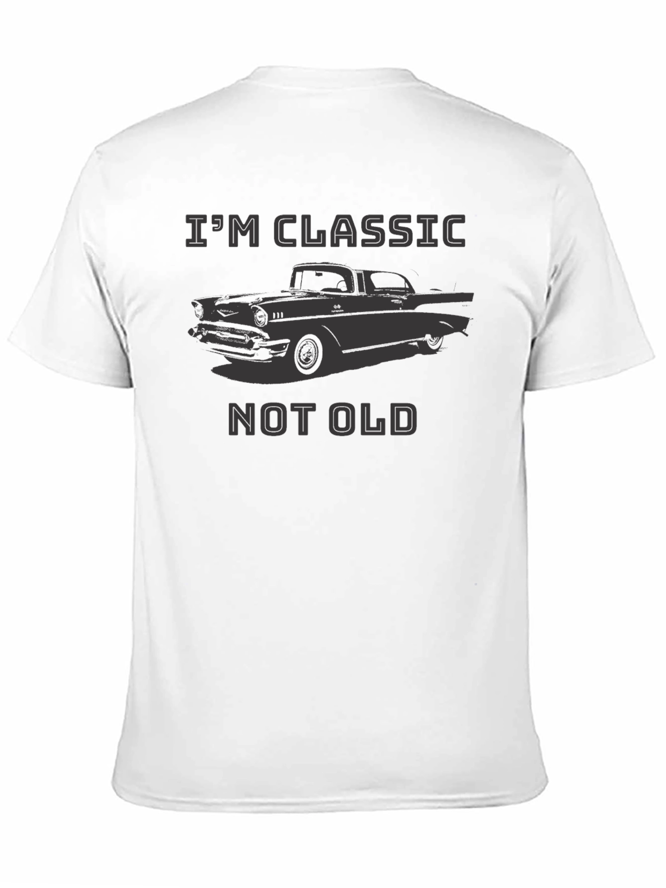 Classic Car T-Shirt - Im Classic Not Old