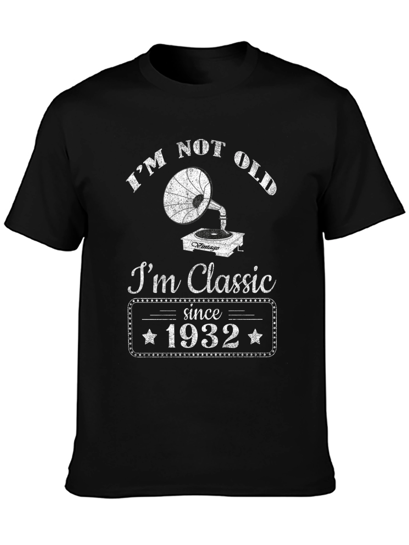 Im Not Old Im Classic T-Shirt - Vintage 1932