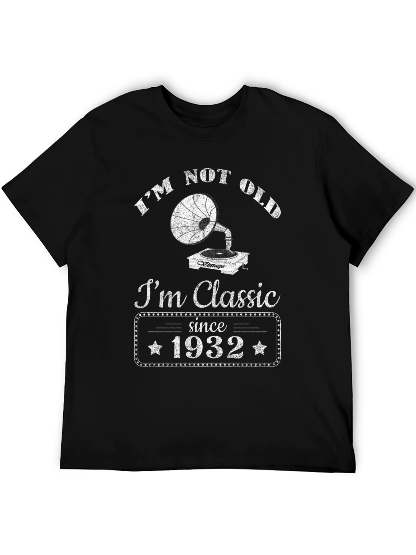Im Not Old Im Classic T-Shirt - Vintage 1932