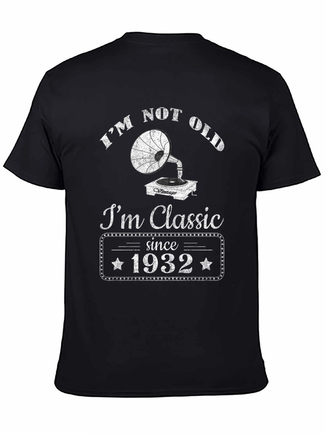 Im Not Old Im Classic T-Shirt - Vintage 1932