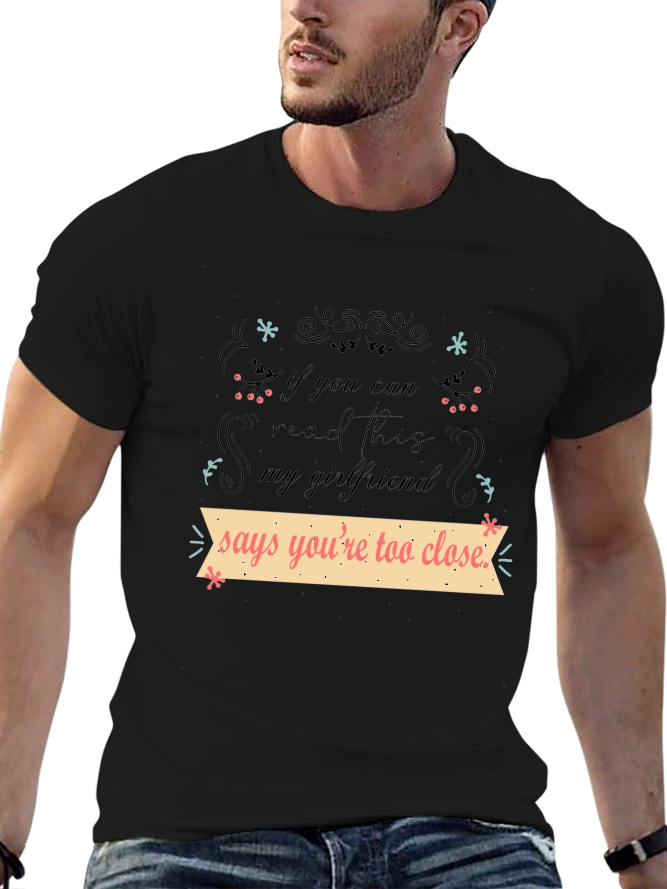 Funny Girlfriend Quote T-Shirt