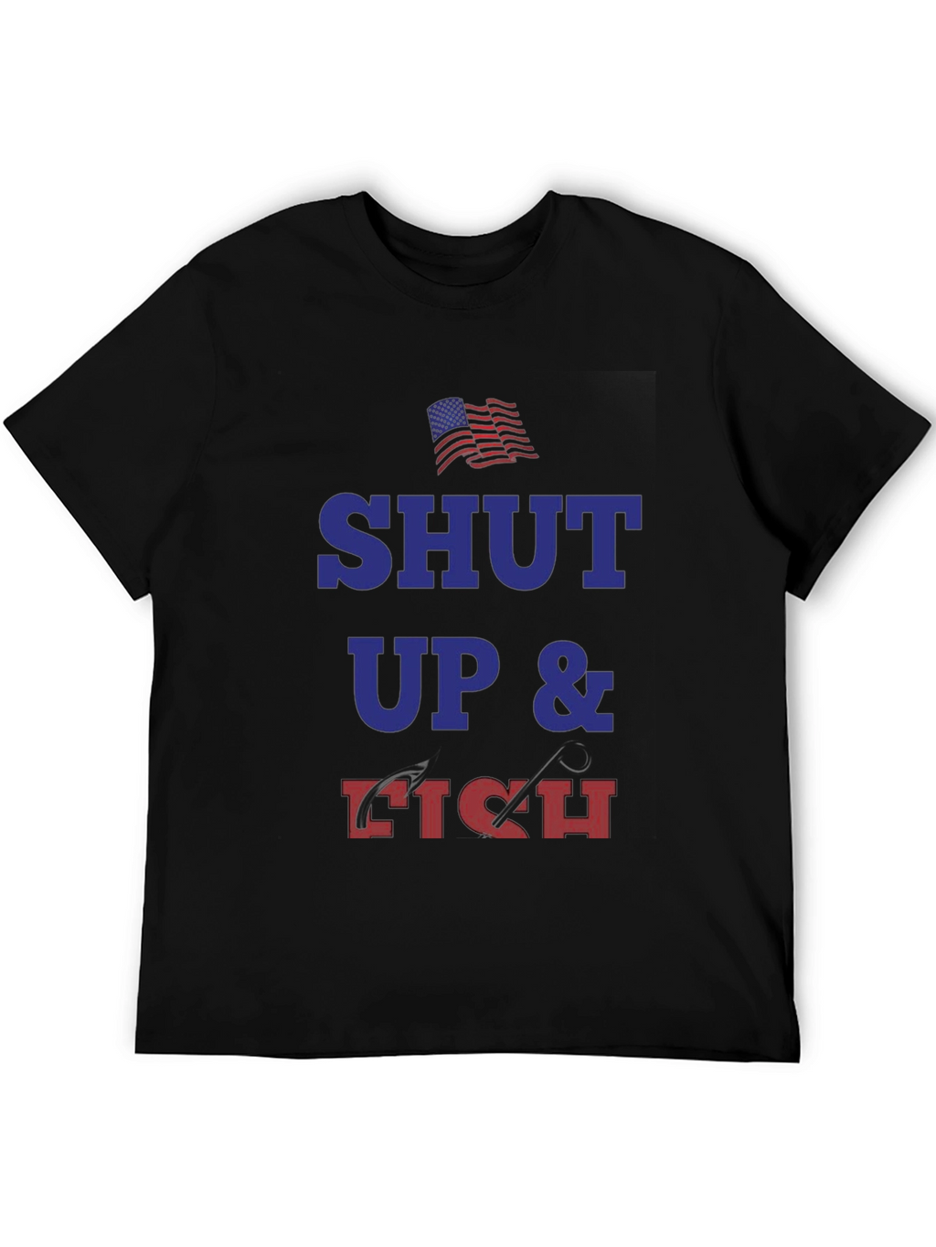 Shut Up and Fish T-Shirt - Patriotic Angler Tee