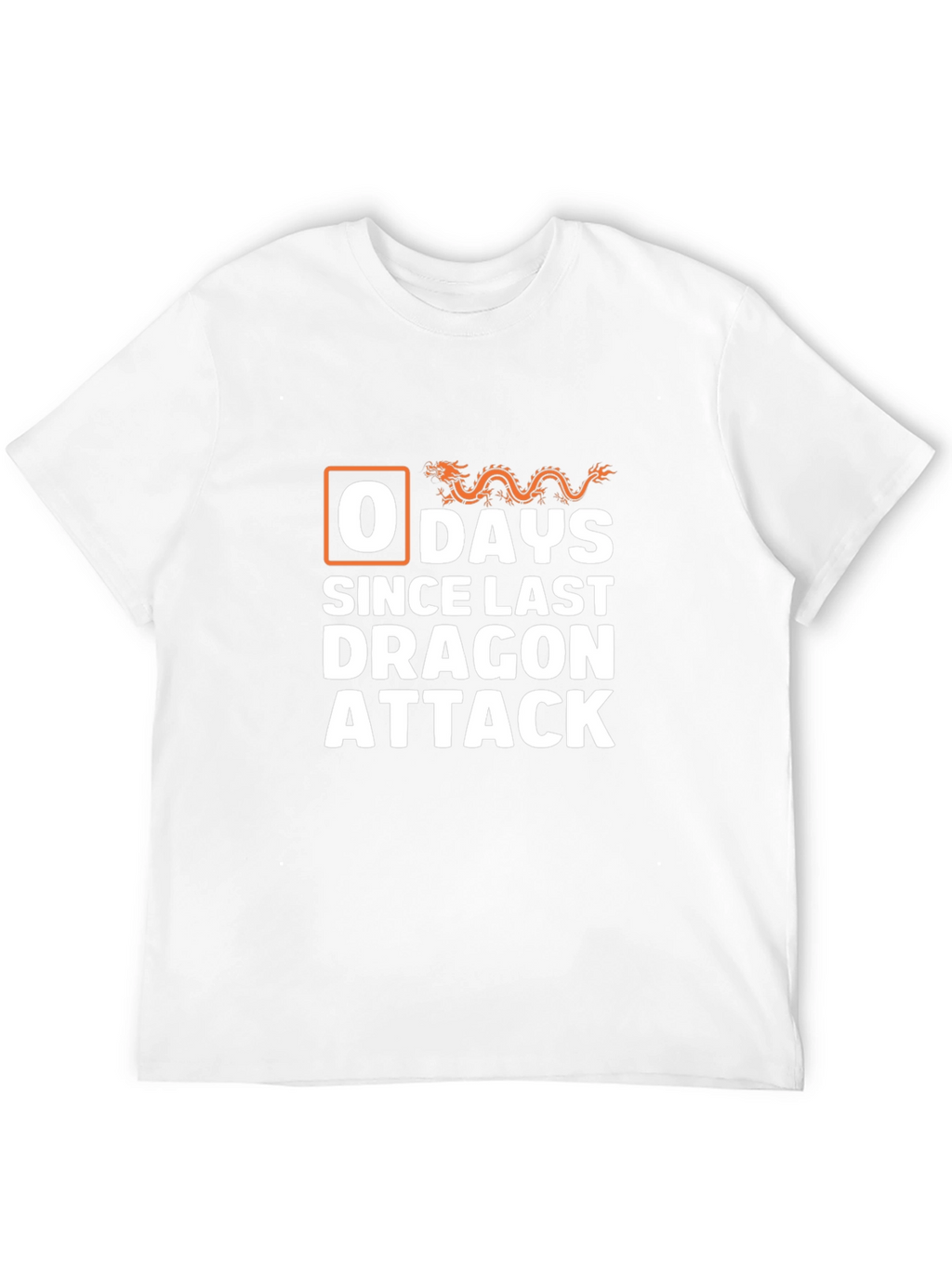 0 Days Since Last Dragon Attack T-Shirt
