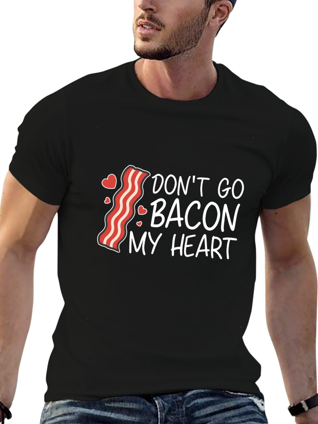 Dont Go Bacon My Heart Graphic Tee