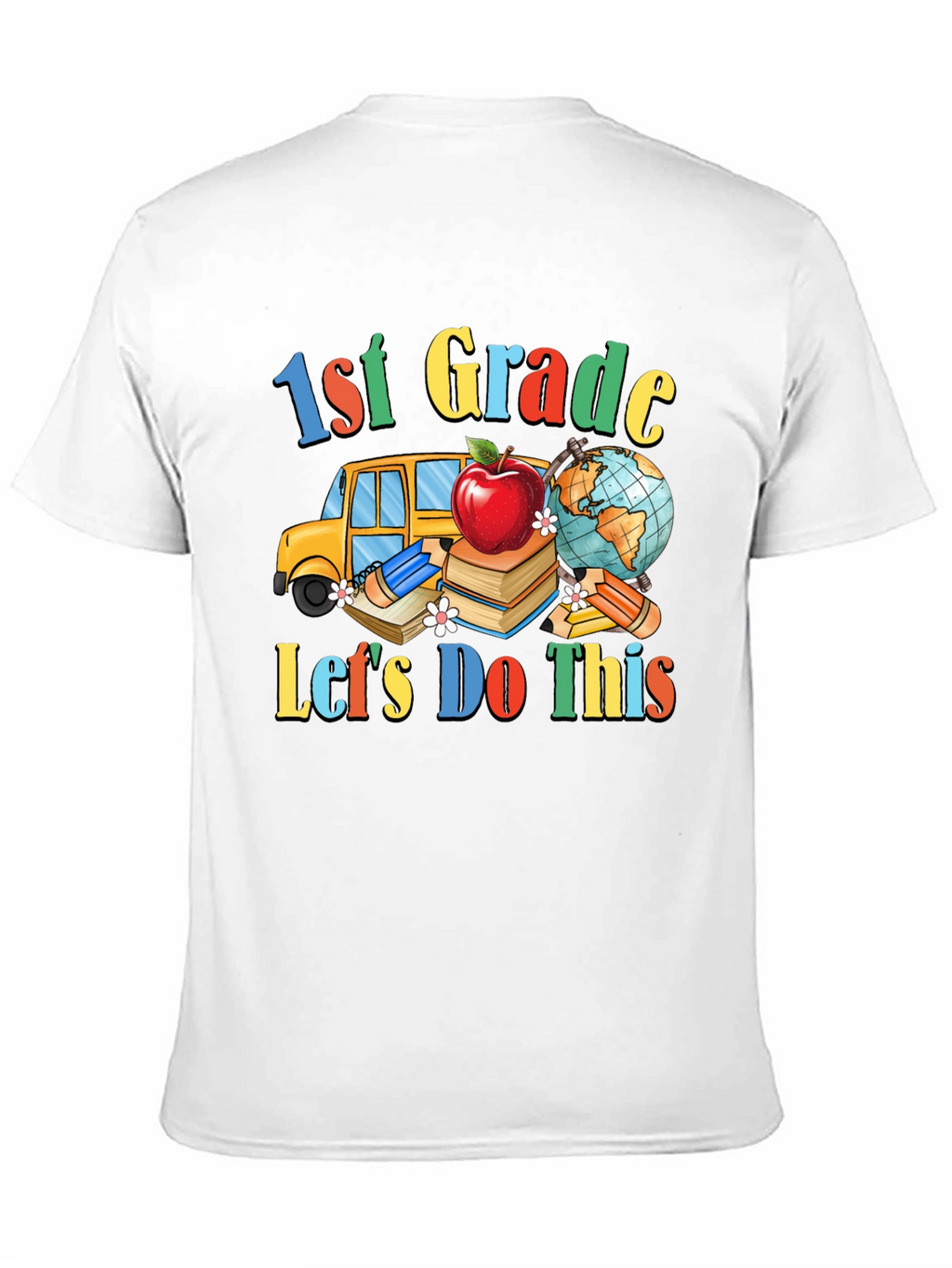 1st Grade Lets Do This T-Shirt