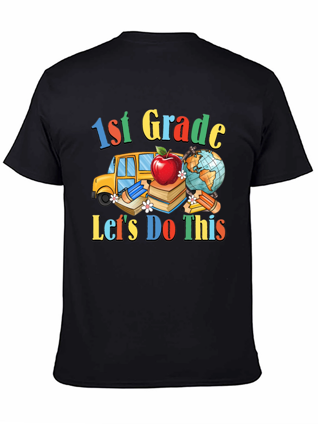 1st Grade Lets Do This T-Shirt