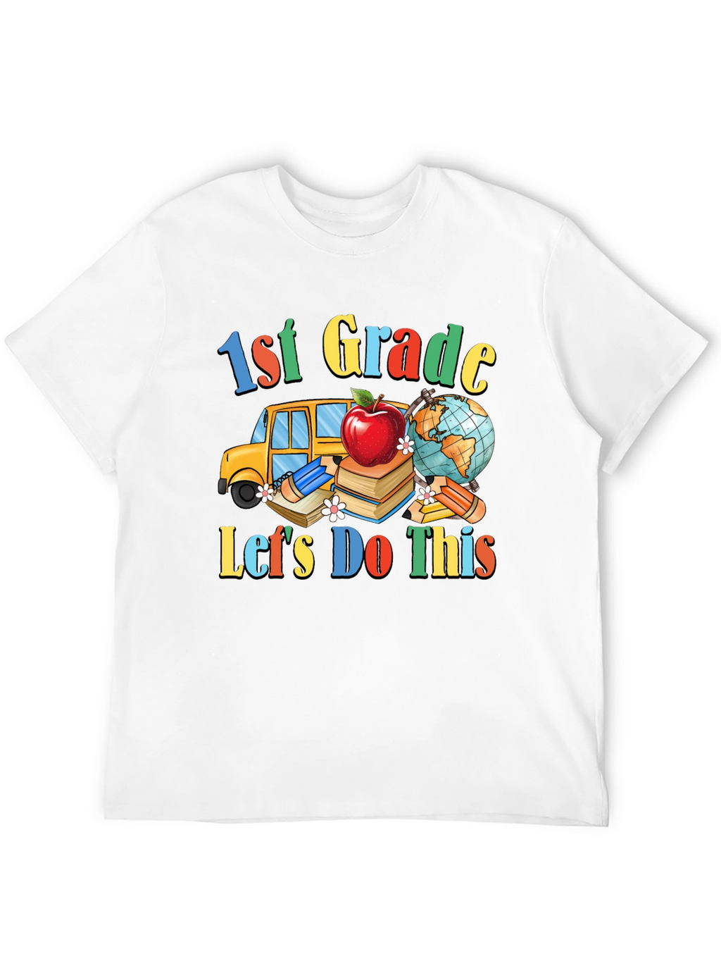 1st Grade Lets Do This T-Shirt