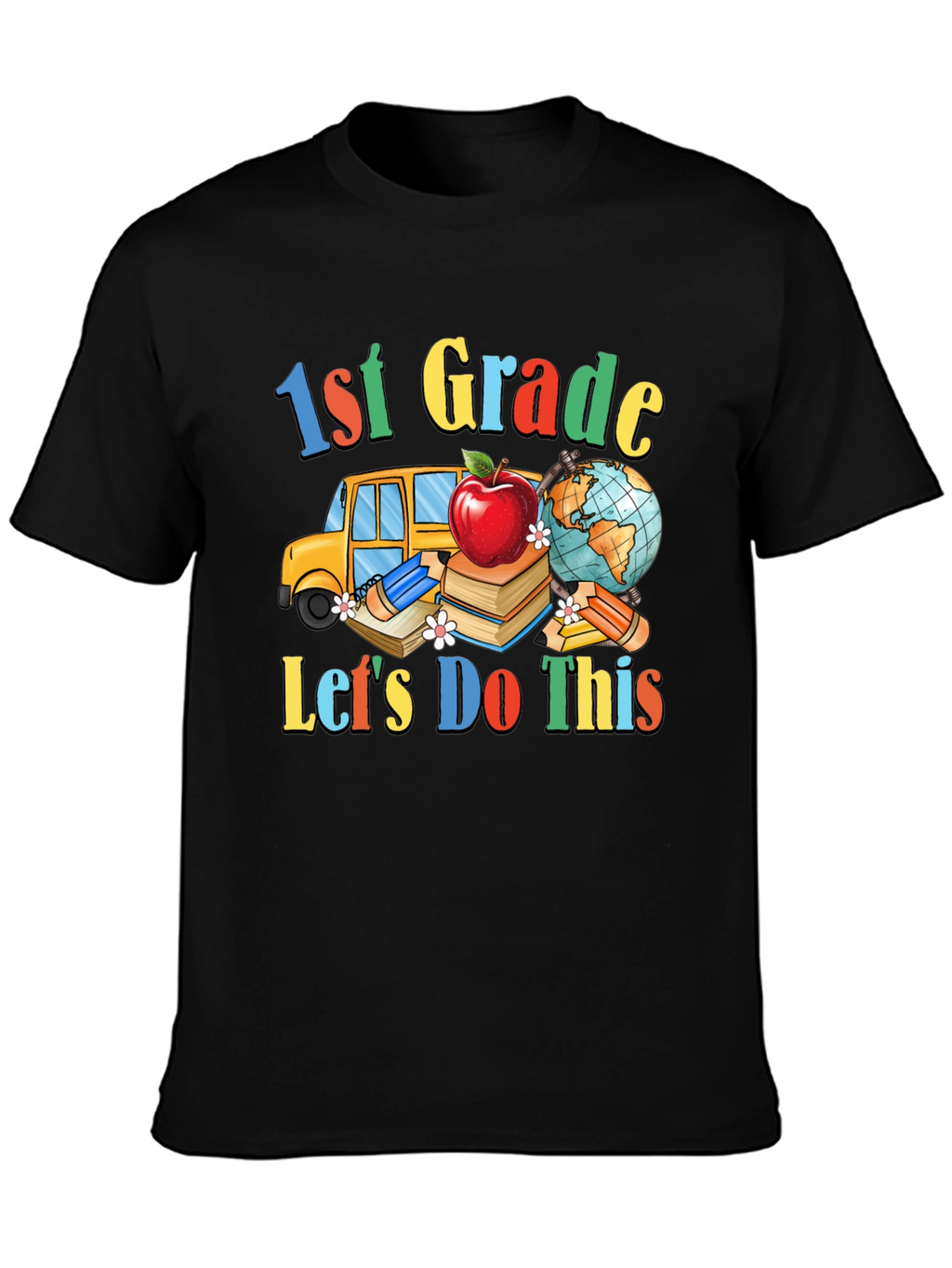 1st Grade Lets Do This T-Shirt