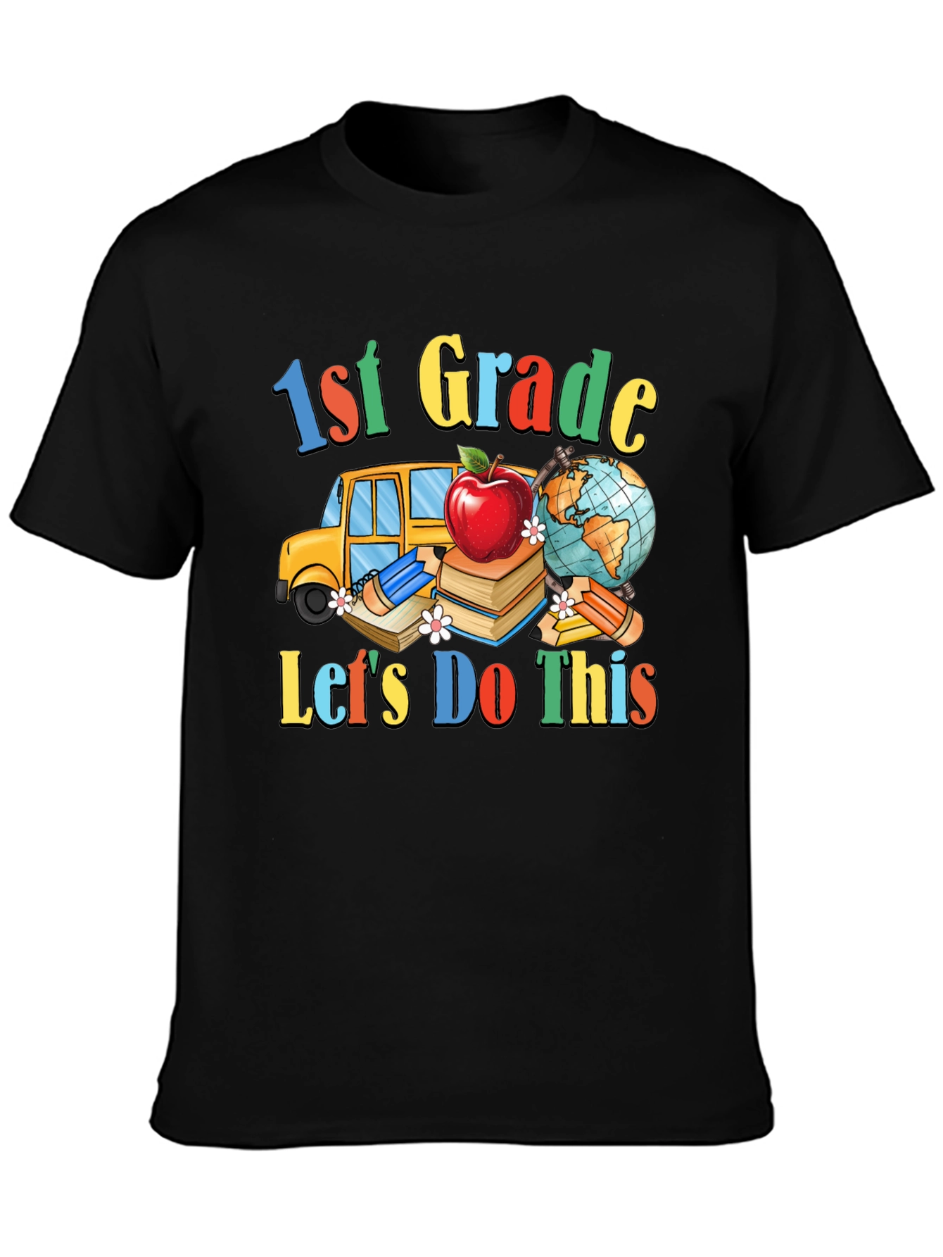 1st Grade Lets Do This T-Shirt