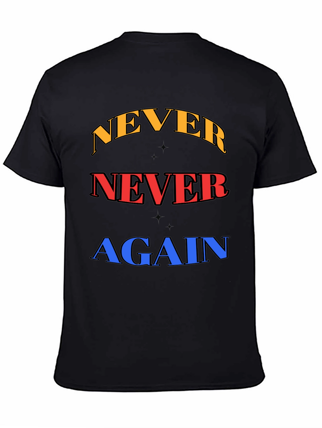 Never Again Graphic Tee - Bold Statement Shirt