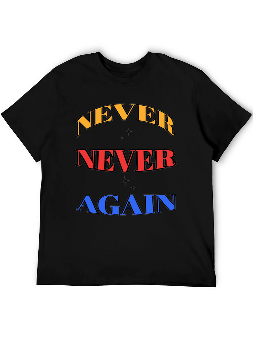Never Again Graphic Tee - Bold Statement Shirt