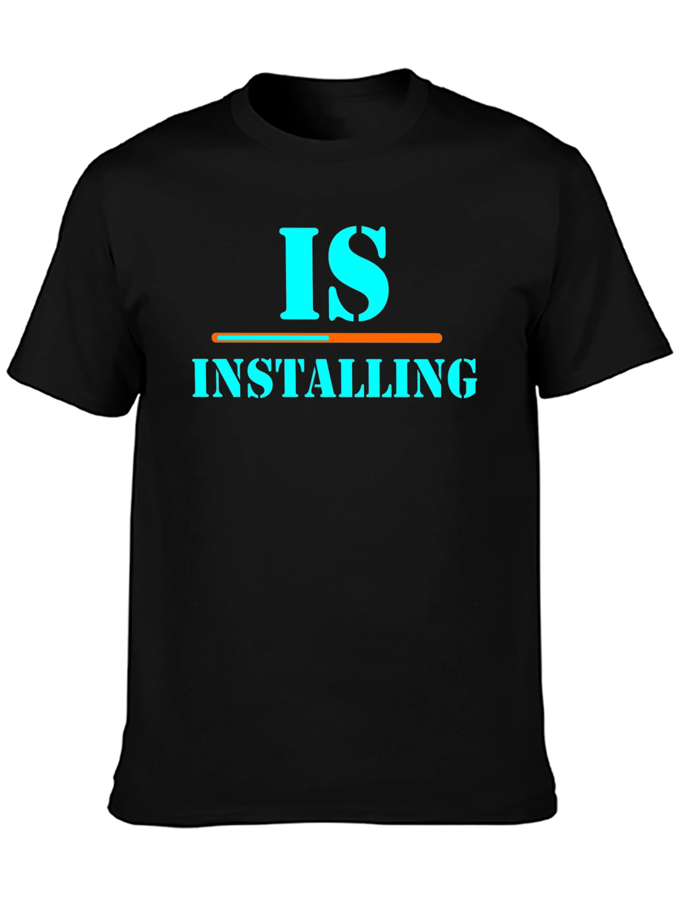Is Installing Graphic Tee - Funny Programmer Shirt