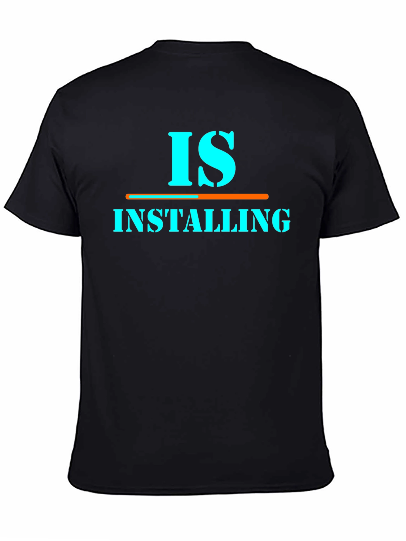 Is Installing Graphic Tee - Funny Programmer Shirt