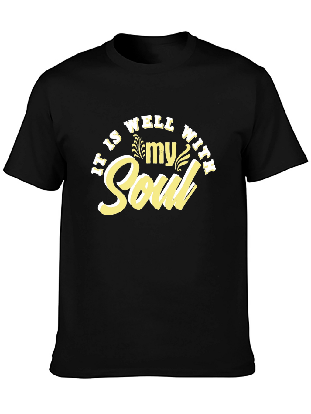It Is Well With My Soul T-Shirt