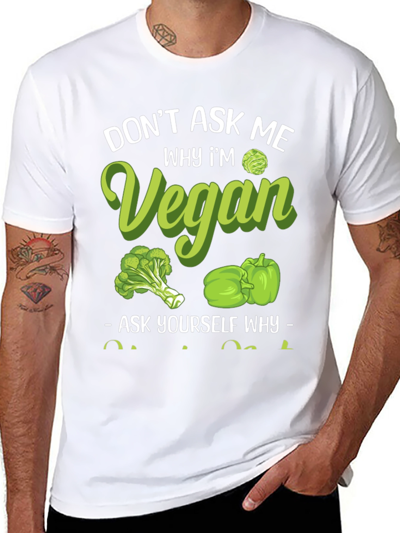 Vegan Graphic Tee - Dont Ask Me Why!