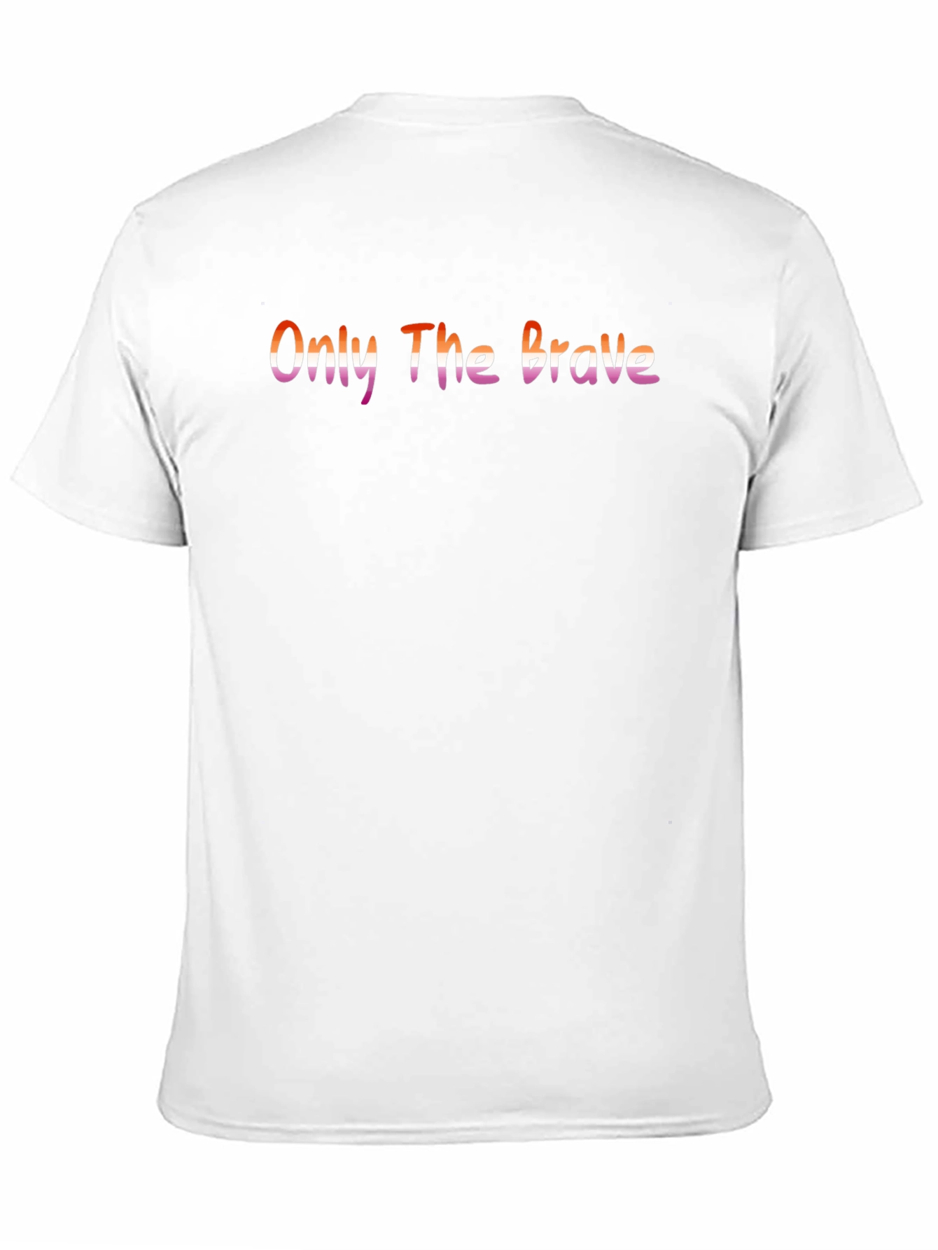 Only The Brave Lesbian Pride T-Shirt