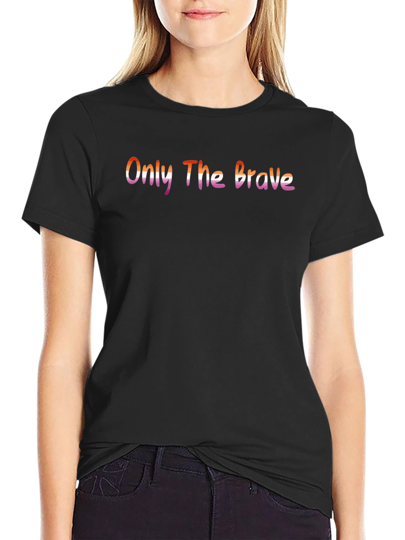 Only The Brave Lesbian Pride T-Shirt