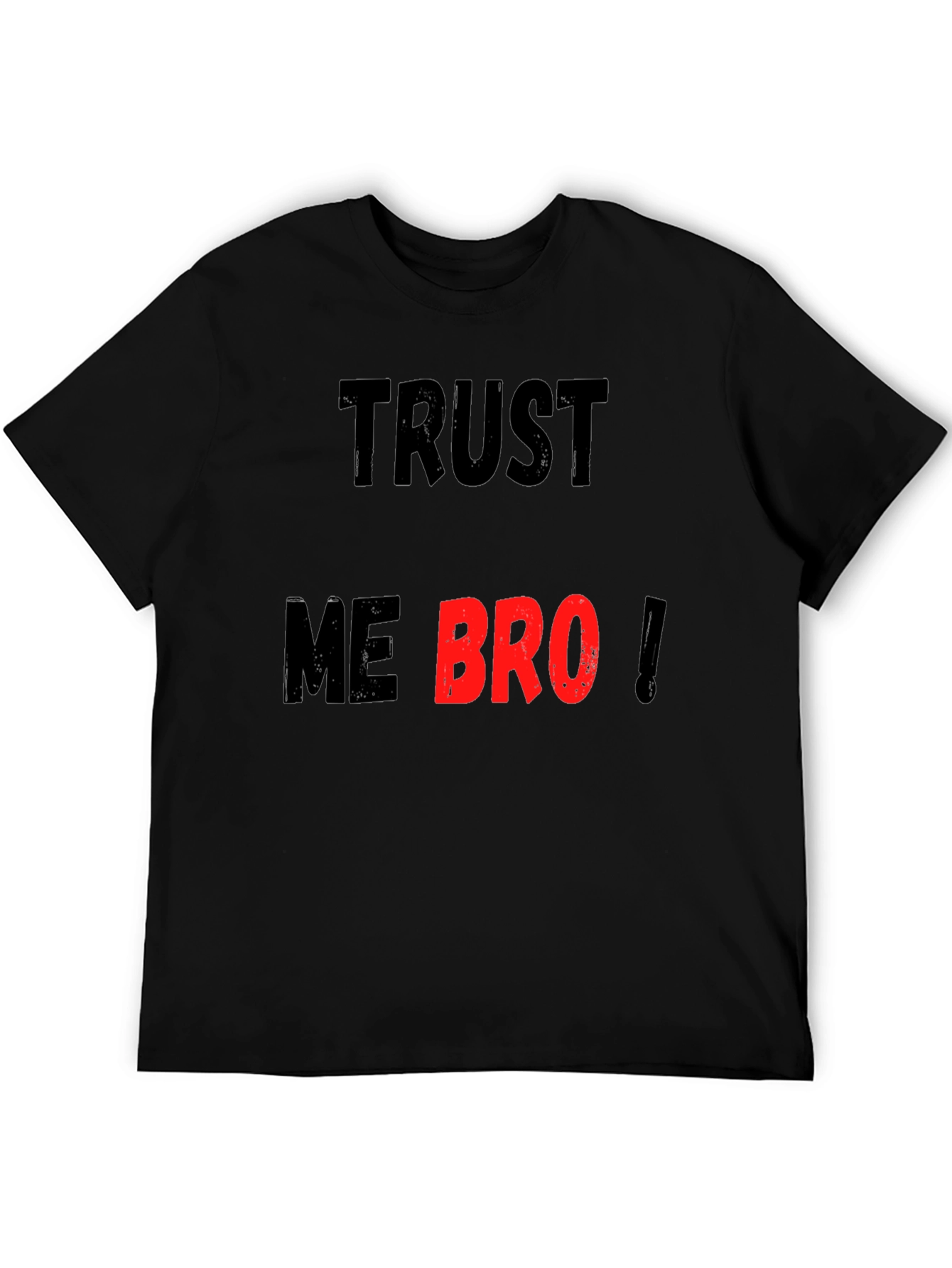 Trust Me Bro Black Graphic T-Shirt