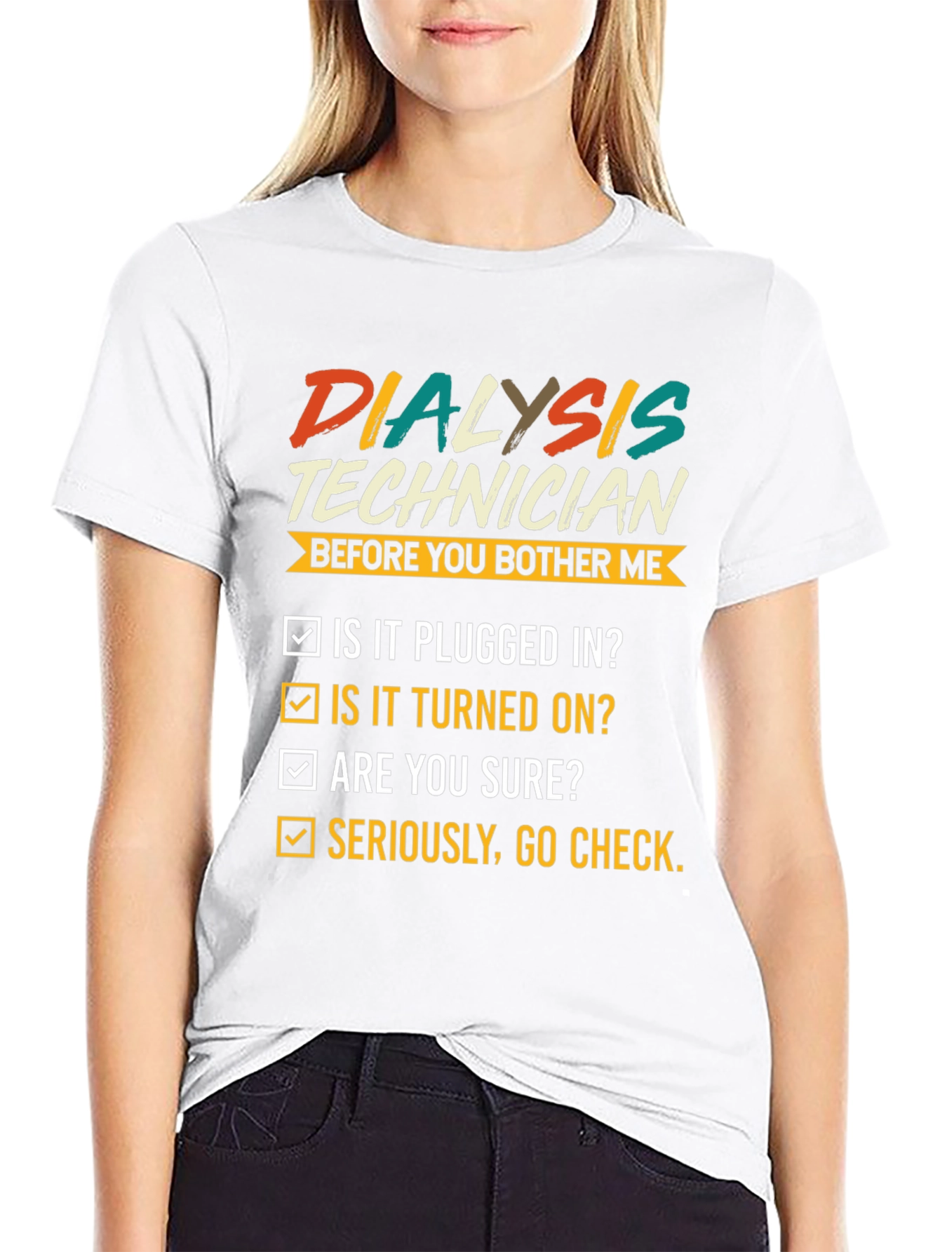 Dialysis Technician T-Shirt Funny Check List