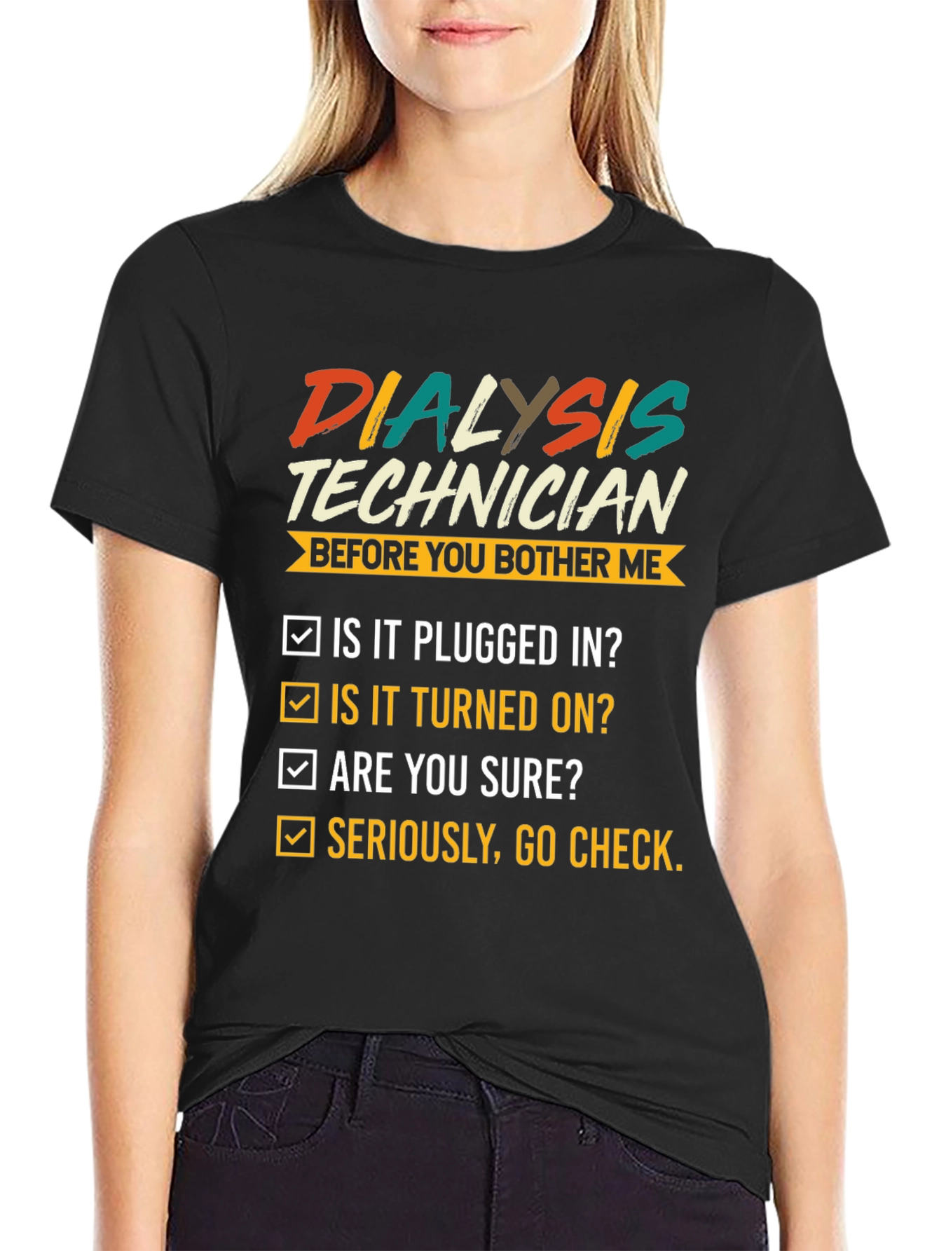 Dialysis Technician T-Shirt Funny Check List