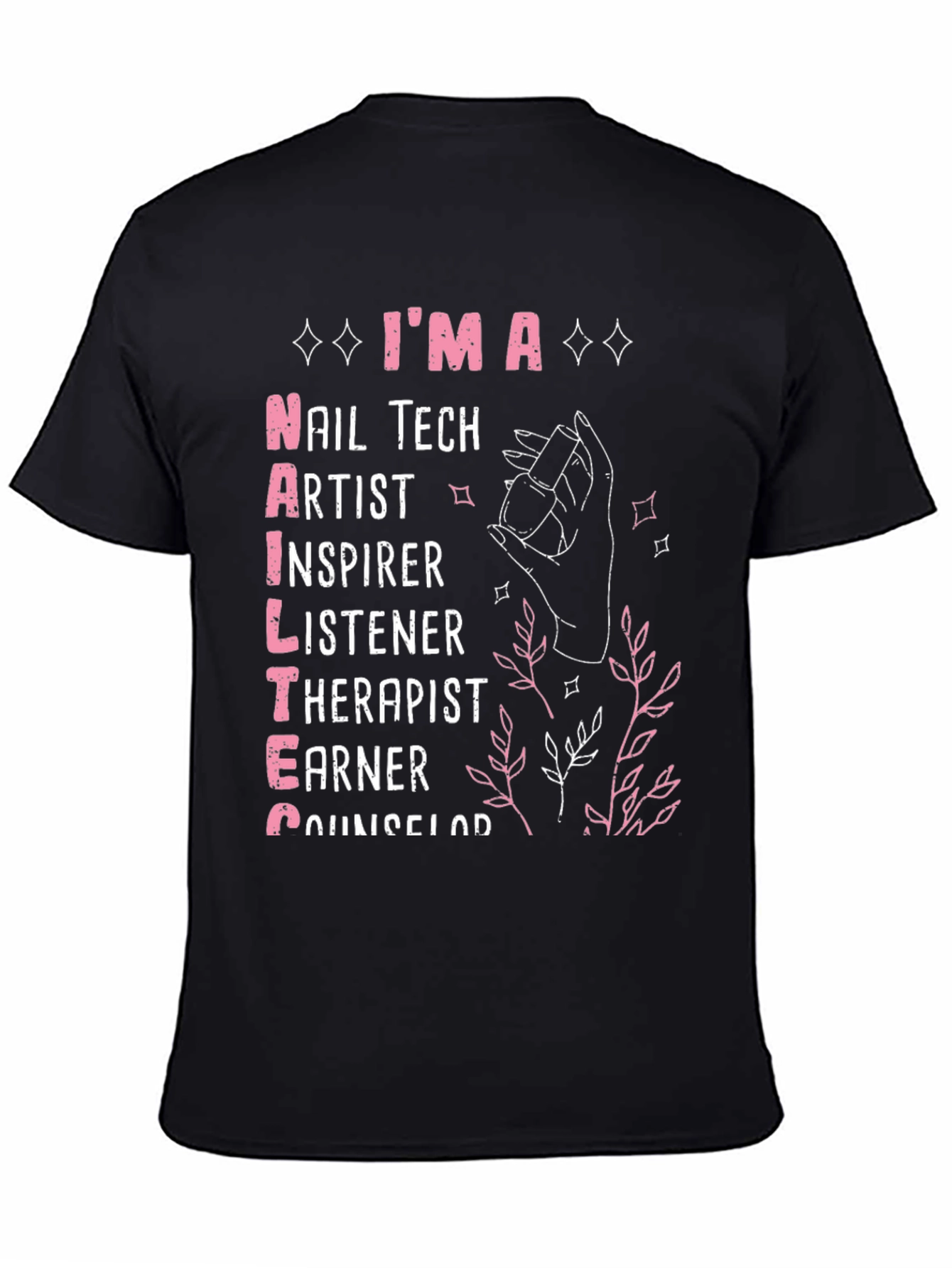 Im a Nail Tech T-Shirt - Nail Artist Gift