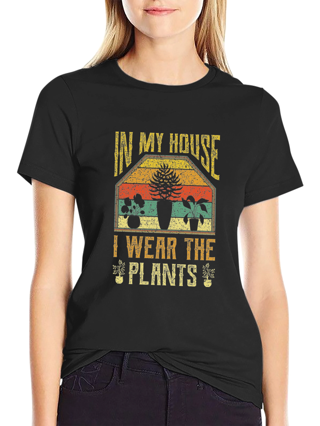 Vintage Plant Lover T-Shirt - In My House I Wear The Plants