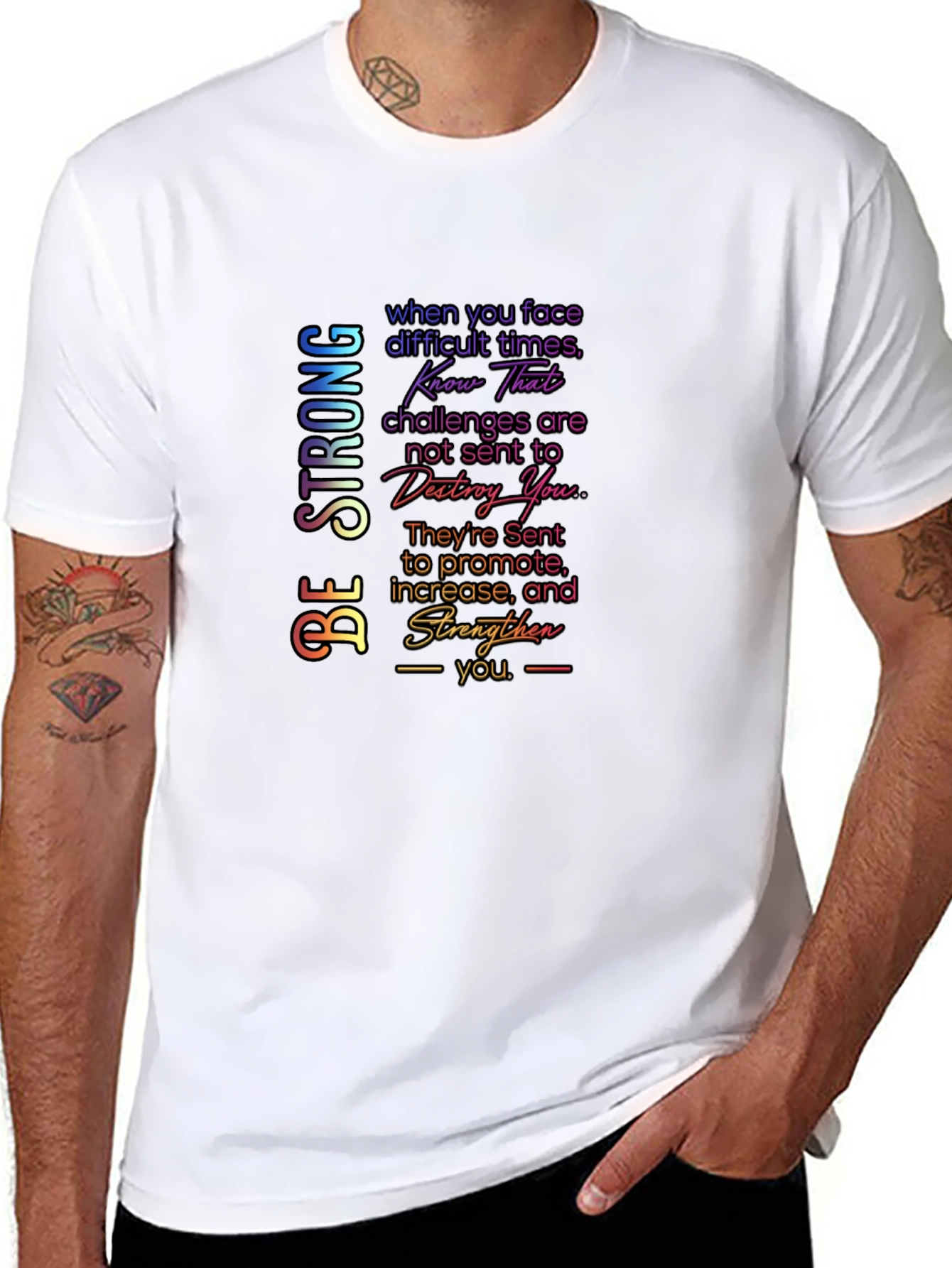Be Strong Graphic T-Shirt - Motivational Quote Tee