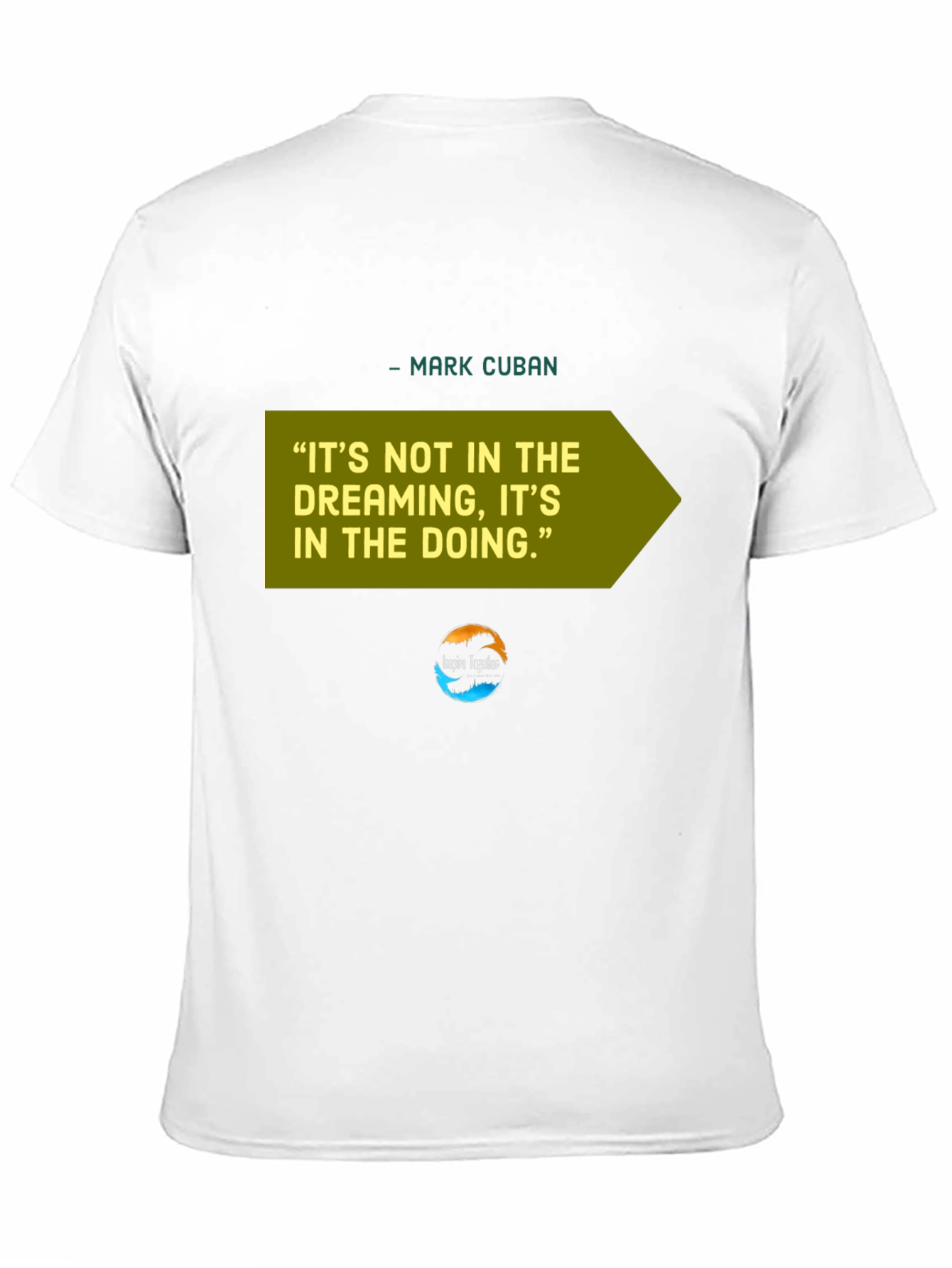 Motivational Mark Cuban Quote T-Shirt