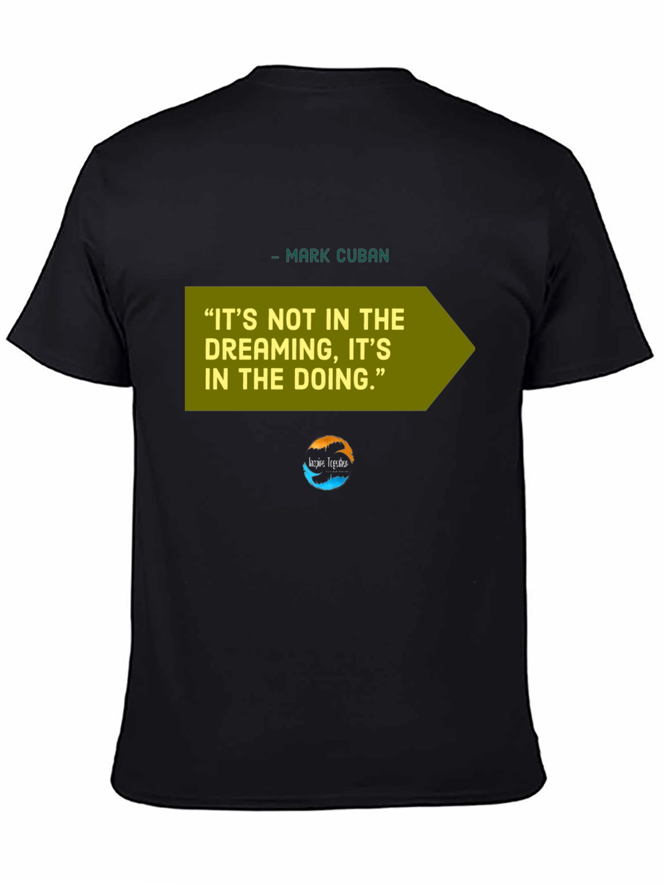 Motivational Mark Cuban Quote T-Shirt